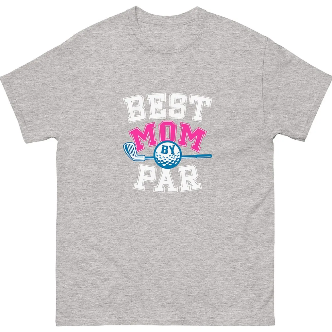 Best Mom By Par T-shirt