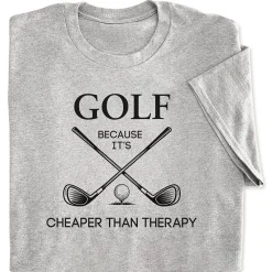 Golf Cheaper Than Therapy Funny T-shirt