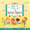 How to Track an Easter Bunny Storybook