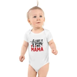 I Got It From My Mama Baby Bodysuit Romper