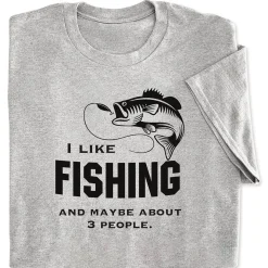 I Like Fishing and Maybe Like 3 People T-Shirt