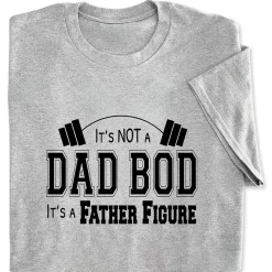 It's Not A Dad Bod It's A Father Figure T-Shirt