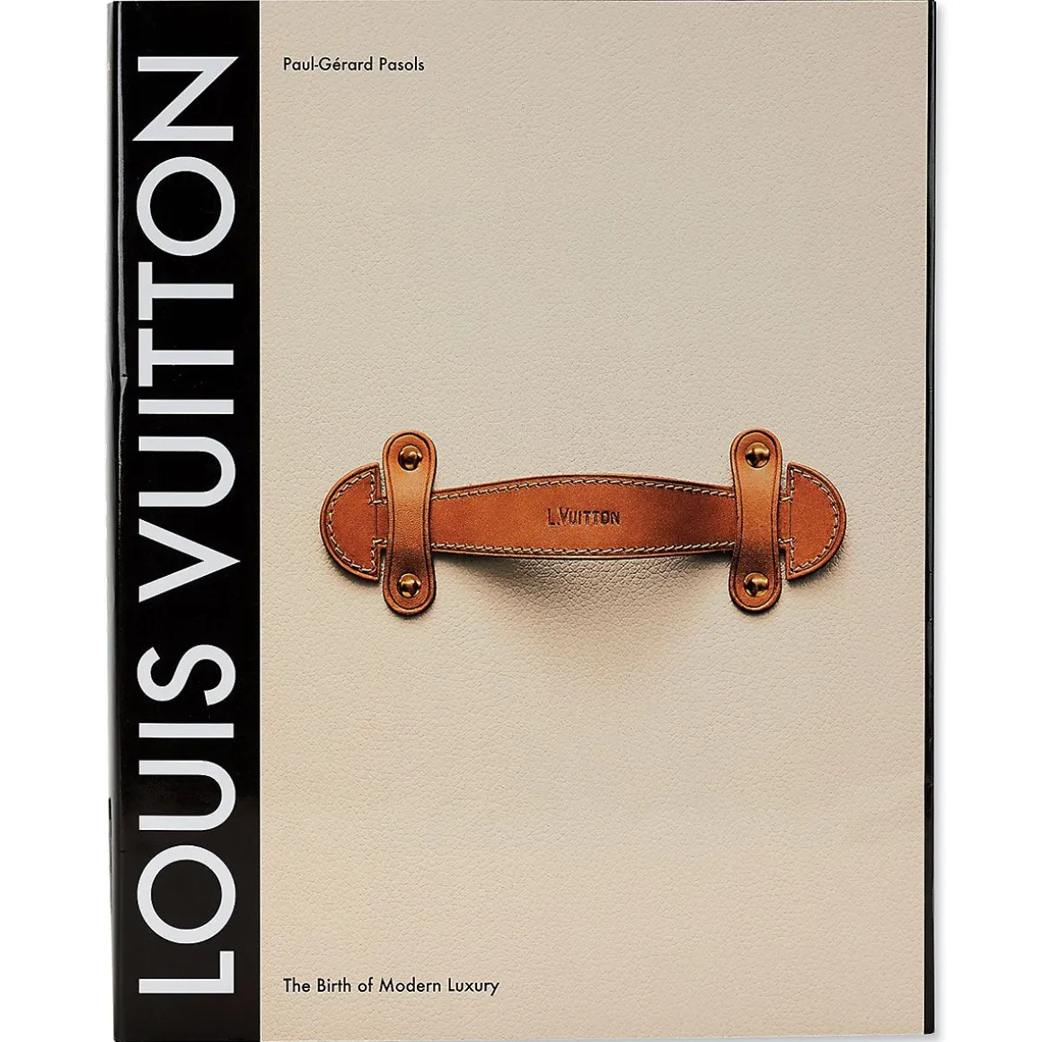 Louis Vuitton: The Birth of Modern Luxury