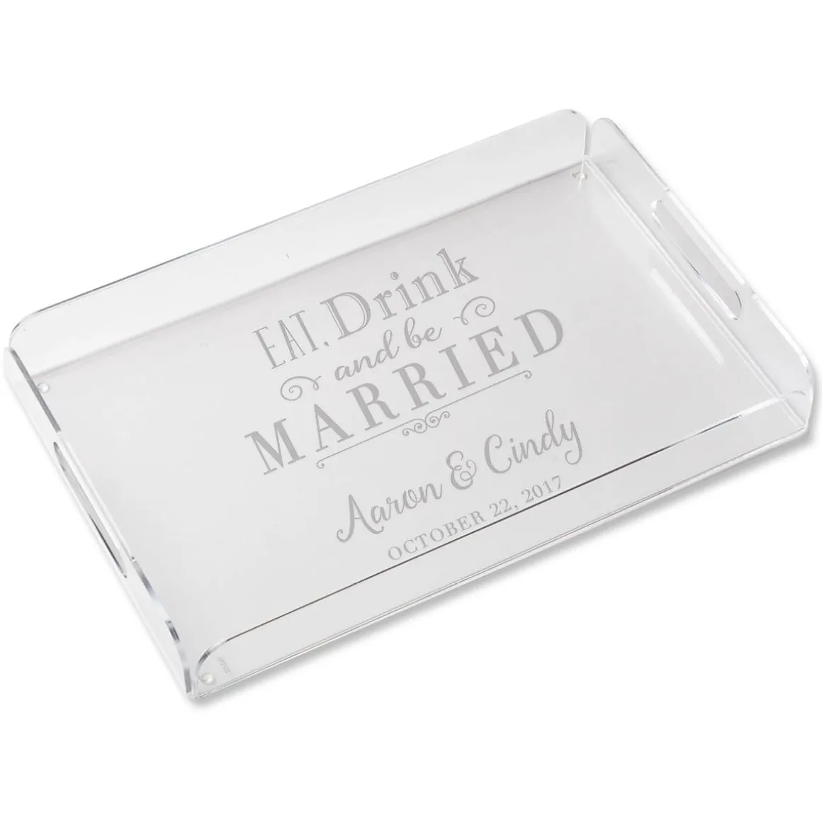 Personalized Eat, Drink and be Married Acrylic Tray