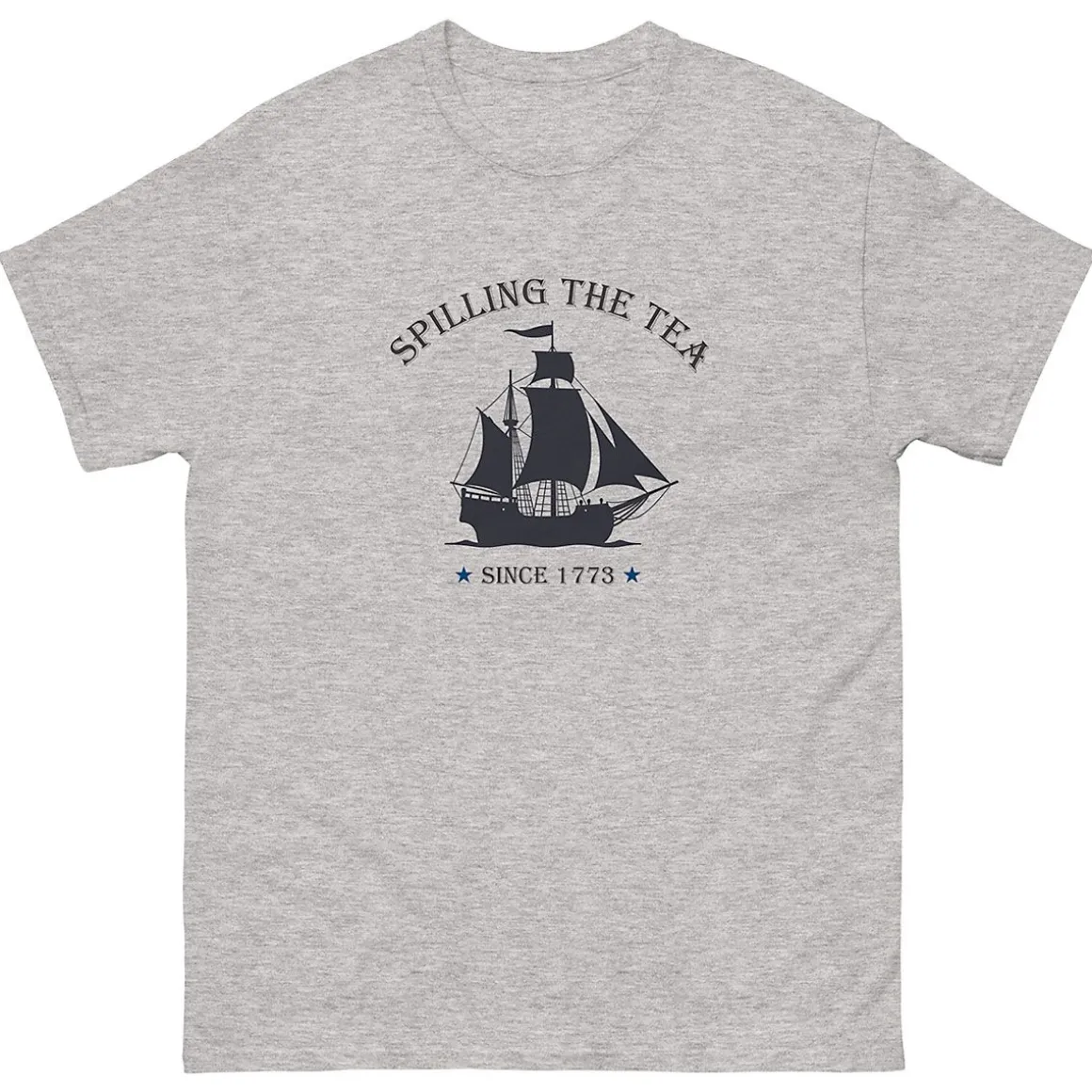Spilling the Tea Since 1773 T-Shirt