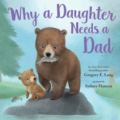Why a Daughter Needs a Dad Kids Book